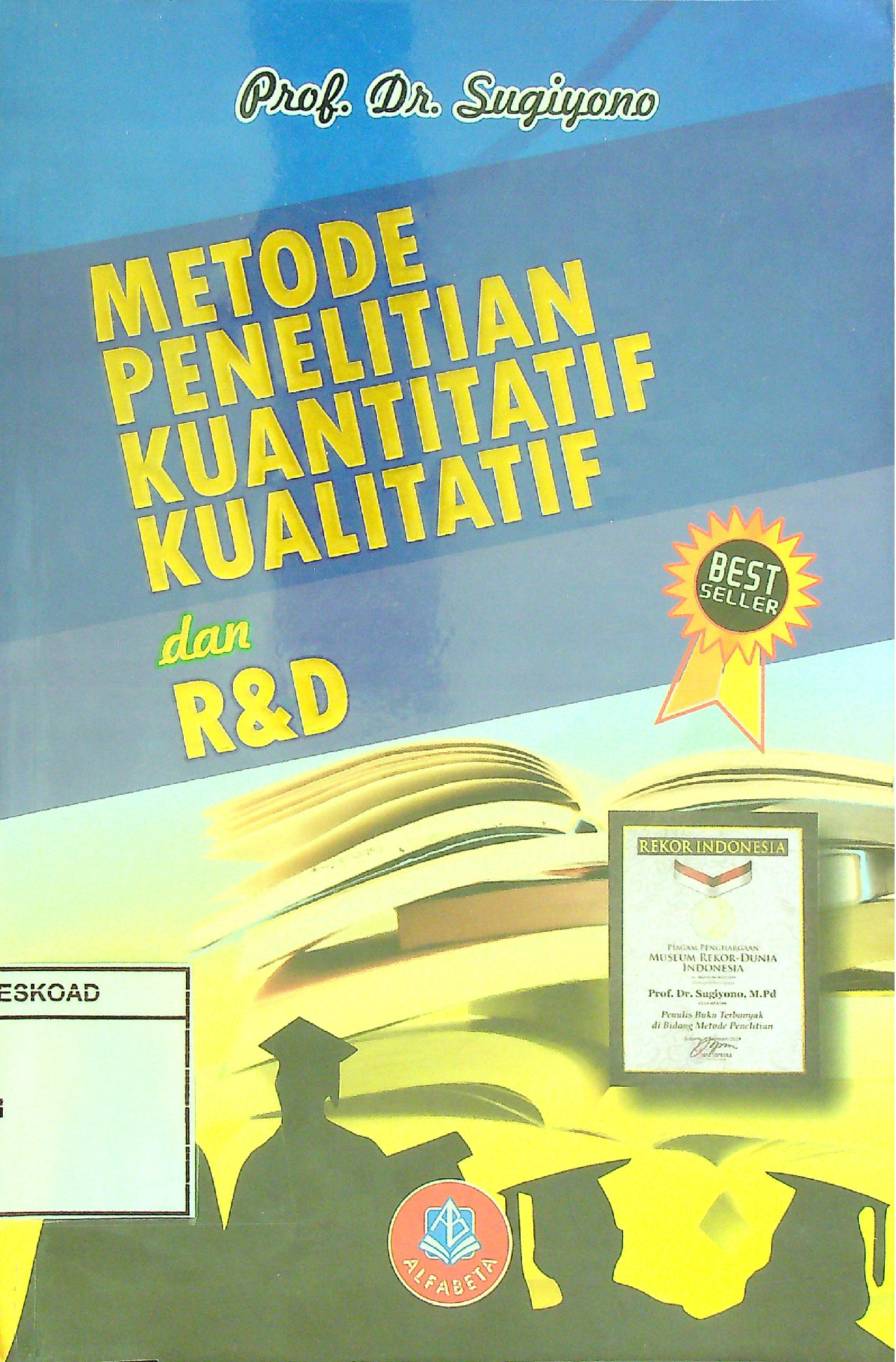 Metode Penelitian Kuantitatif Kualitatif Dan R&D